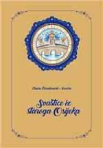 Svaštice iz staroga Osijeka