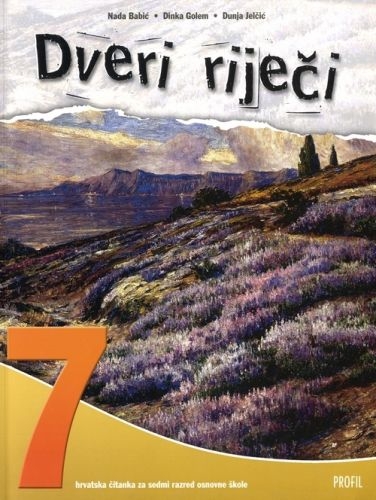 Dveri riječi : hrvatska čitanka za 7. razred osnovne škole ( 4. izdanje )