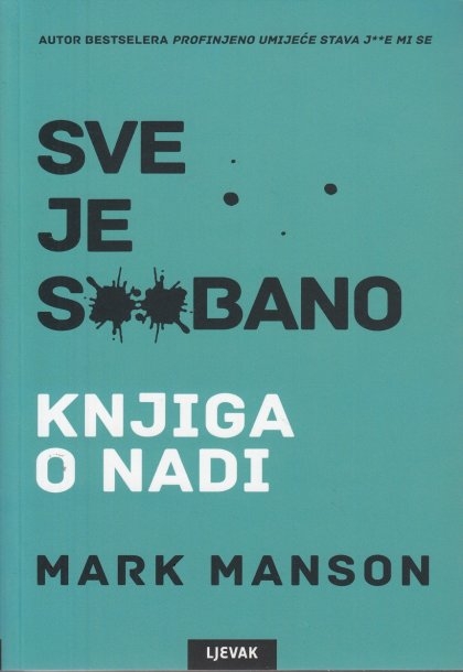 Sve je s**bano : knjiga o nadi 