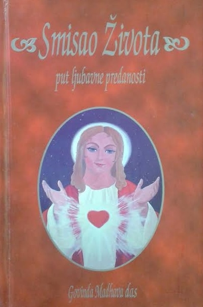 Smisao života - put ljubavne predanosti