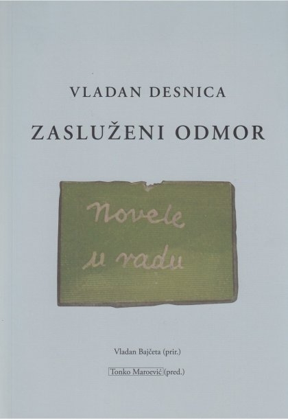 Zasluženi odmor : kratke novele iz ostavštine