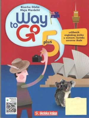 Way to go 5 plus : udžbenik engleskog jezika u osmom razredu osnovne škole (izdanje 2015.)