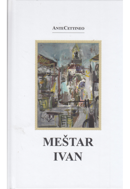 Meštar Ivan : roman 