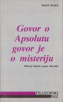 Govor o apsolutu govor je o misteriju : misterij ključni pojam filozofije