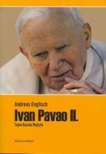 Ivan Pavao II. : tajna Karola Wojtyle