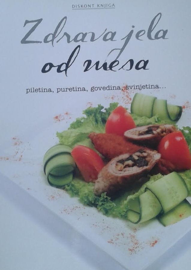 Zdrava jela od mesa: piletina, puretina, govedina, svinjetina ... 