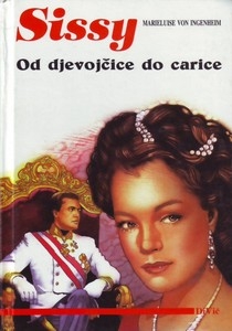 Sissy : od djevojčice do carice 