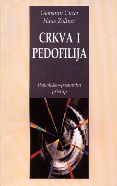 Crkva i pedofilija - otvorena rana : psihološko-pastoralni pristup