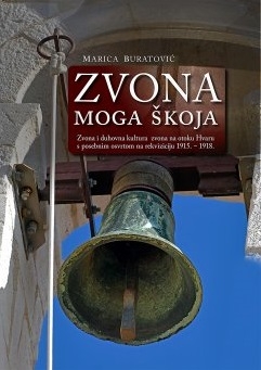 Zvona moga škoja : zvona i duhovna kultura zvona na otoku Hvaru s posebnim osvrtom na rekviziciju 1915. - 1918.+ 3 CD-a