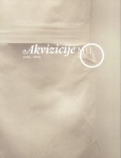 AKVIZICIJE MUO : 2003.-2013. : Muzej za umjetnost i obrt, Zagreb, 16. travnja - 9. lipnja 2013. 