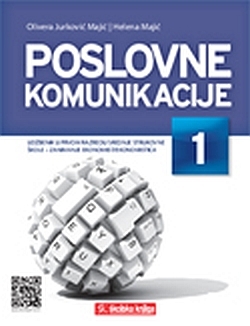 Poslovne komunikacije 1 : udžbenik u prvom razredu srednje strukovne škole : (ekonomist/ ekonomistica) 