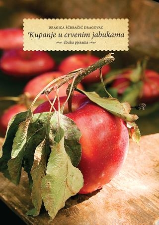 Kupanje u crvenim jabukama : zbirka pjesama