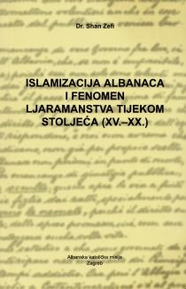 Islamizacija Albanaca i fenomen ljaramanstva tijekom stoljeća (XV. - XX.) : razlozi i stav Katoličke crkve
