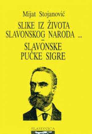 Slike iz domaćega života slavonskog naroda i iz prirode: Slavonske pučke sigre