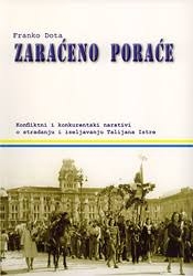 Zaraćeno poraće : konfliktni i konkurentski narativi o stradanju i iseljavanju Talijana Istre