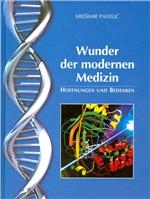 Wunder der modernen Medizin : Hoffnungen und Bedenken (izdanje 2002.godine)