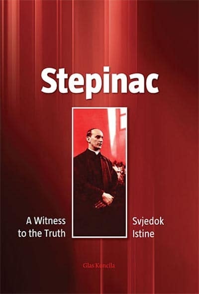 Kardinal Stepinac - svjedok istine : zbornik radova s međunarodnoga simpozija, Zagreb, 19. rujna 2008.