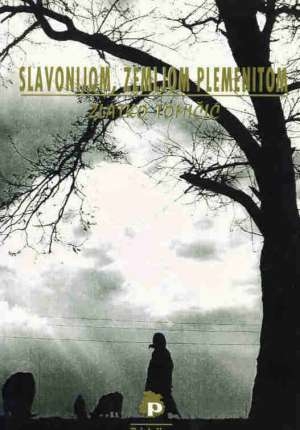 Slavonijom, zemljom plemenitom