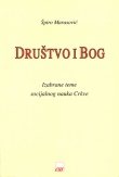 Društvo i Bog : izbor aktualnih tema socijalnog nauka Crkve