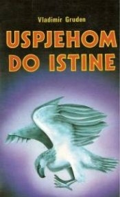Uspjehom do istine : sloboda kao ljubav