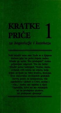 Kratke priče - 1 : za bogoslužje i katehezu od Došašća do Duhova