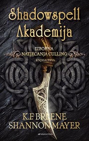 Shadowspell Akademija, Izborna natjecanj a Culling, knjiga prva