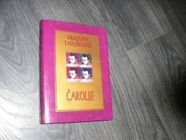 Čarolije : poezija i proza 