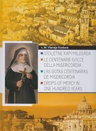 Stoljetne kapi milosrđa : monografija povodom 100. obljetnice Družbe Kćeri Milosrđa TSR sv. Franje (1920.-2020.) 