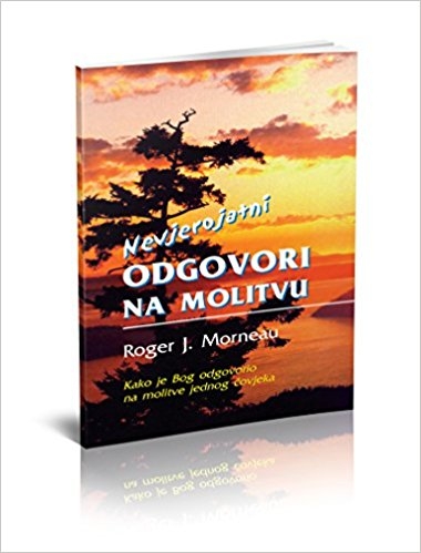Nevjerojatni odgovori na molitvu
