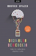 Digitalna demencija: Kako mi i naša djeca silazimo s uma