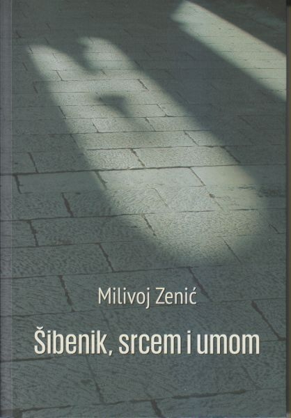 Šibenik, srcem i umom