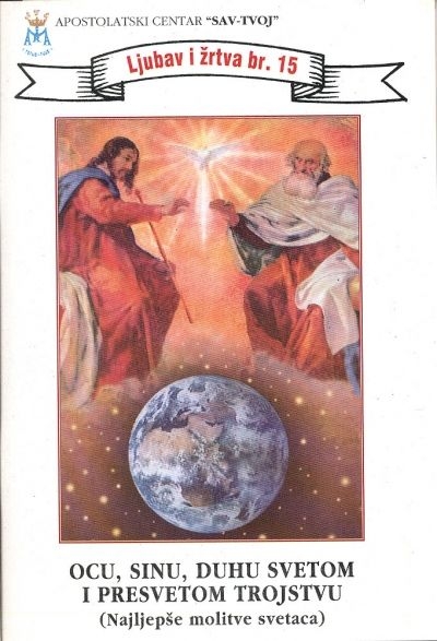 Ocu, Sinu, Duhu Svetomu i Presvetom Trojstvu najljepše molitve svetaca