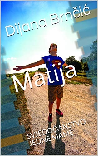 Matija : svjedočanstvo jedne mame 
