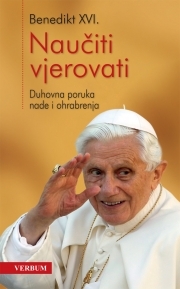 Naučiti vjerovati : duhovna poruka i ohrabrenja