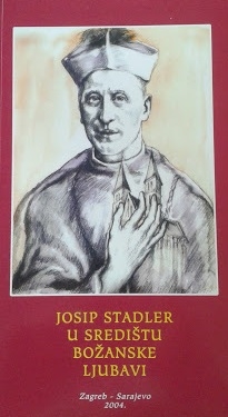 Josip Stadler u središtu božanske ljubavi