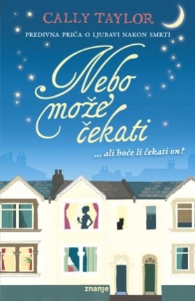 Nebo može čekati ... ali hoće li čekati on?