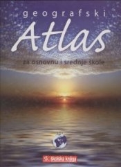 Geografski atlas : za osnovnu i srednje škole
