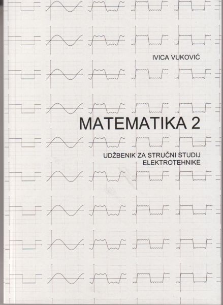 Matematika 2 : udžbenik za stručni studij elektrotehnike