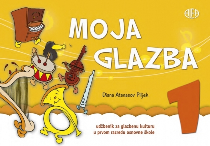 Moja glazba 1 : udžbenik za glazbenu kulturu u prvom razredu osnovne škole