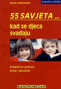 55 savjeta ... kad se djeca svađaju