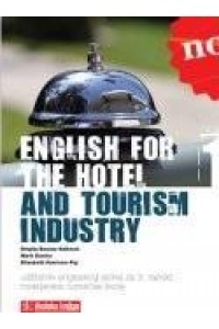 English for the hotel and tourism industry 01 : udžbenik engleskog jezika za 3. razred hotelijersko-turističke škole : 8. godina učenja + CD