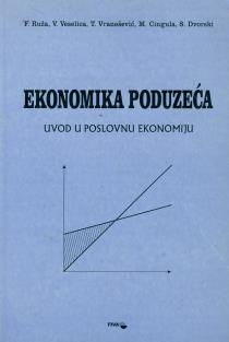 Ekonomika poduzeća : uvod u poslovnu ekonomiju