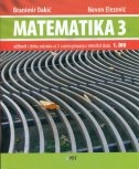 Matematika 3 : udžbenik i zbirka zadataka za 3. razred gimnazija i tehničkih škola (cjelina od 2 knjige)