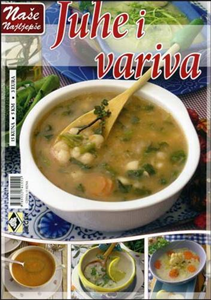 Naše najljepše - Juhe i variva