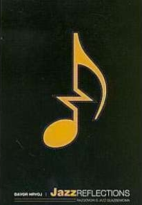 Jazz reflections : razgovori s jazz glazbenicima