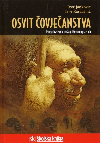 Osvit čovječanstva : početci našega biološkog i kulturnog razvoja
