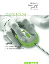 Tajnički poslovi 1 : udžbenik za 3. razred upravno-birotehničkih škola : za zanimanje poslovna tajnica/poslovni tajnik