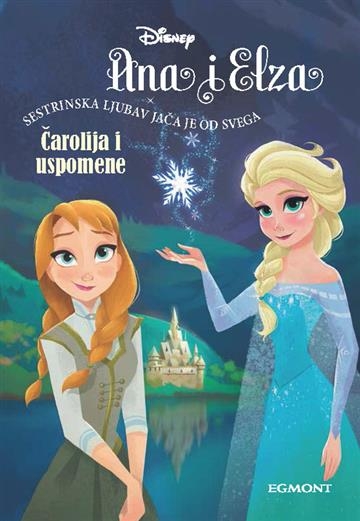 Ana i Elza: Čarolija i uspomene