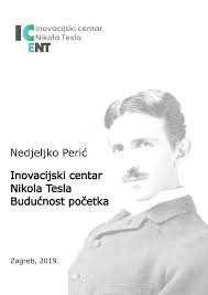 Inovacijski centar Nikola Tesla - budućnost početka