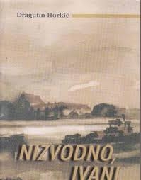 Nizvodno, Ivani